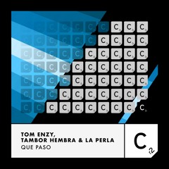 Tom Enzy, Tambor Hembra & La Perla - 'Que Paso'