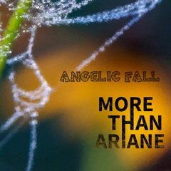 Angelic Fall by More Than Ariane