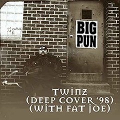 Big Pun, Fat Joe - Twinz (Deep Cover 98) P.A. On The Track Remix