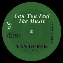 Can You Feel The Music - Van Derek ft. J/LL