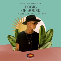 Logic of Sound Guest Mix on Z103.5fm - Aug 8 2024