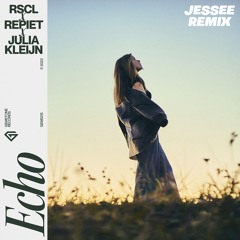 RSCL, Repiet & Julia Kleijn - Echo (Jessee Remix)