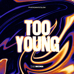 Too Young [FREE DOWNLOAD]