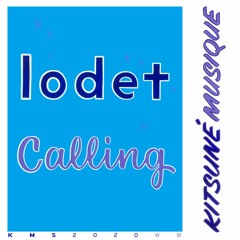 Lodet - Calling | Kitsuné Musique