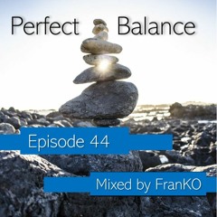 Perfect Balance 44