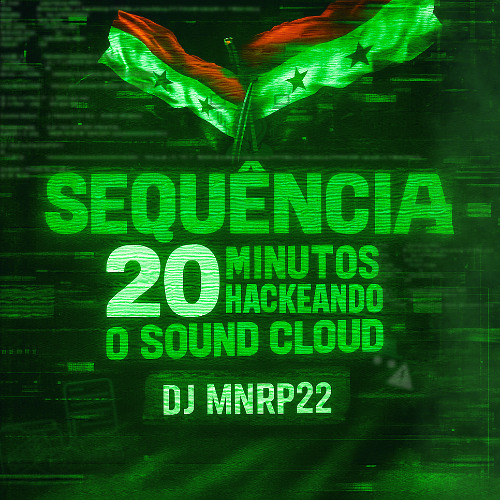 20 MINUTOS HACKEANDO O SOUND CLOUD