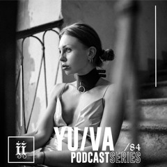 I/I Podcast Series 084 - YU/VA