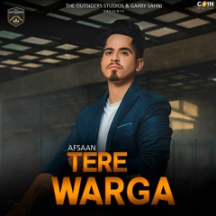 Tere Warga By Afsaan | Coin Digital | New Punjabi Songs 2021 | Latest New Punjabi Songs 2021