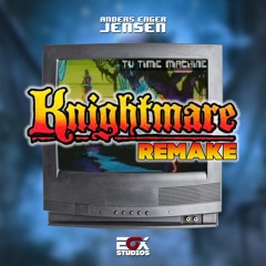 Knightmare Remake