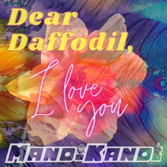Dear Daffodil, I Love You : Bass House Breaks Mix of Genres Jam
