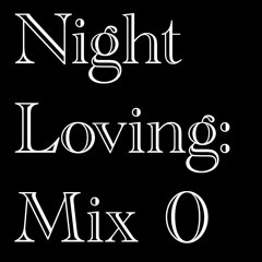 Night Loving: Mix 0