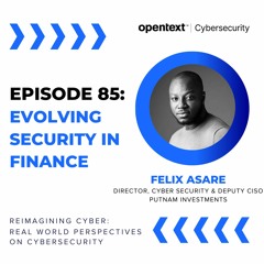 Evolving Security in Finance - Ep 85