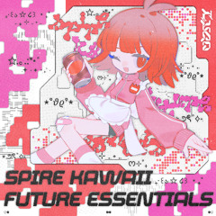 【Preset】SPIRE KAWAII FUTURE ESSENTIALS