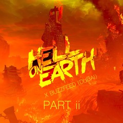 HELL ON EARTH PART II X BUZZFEED (DUBAI)