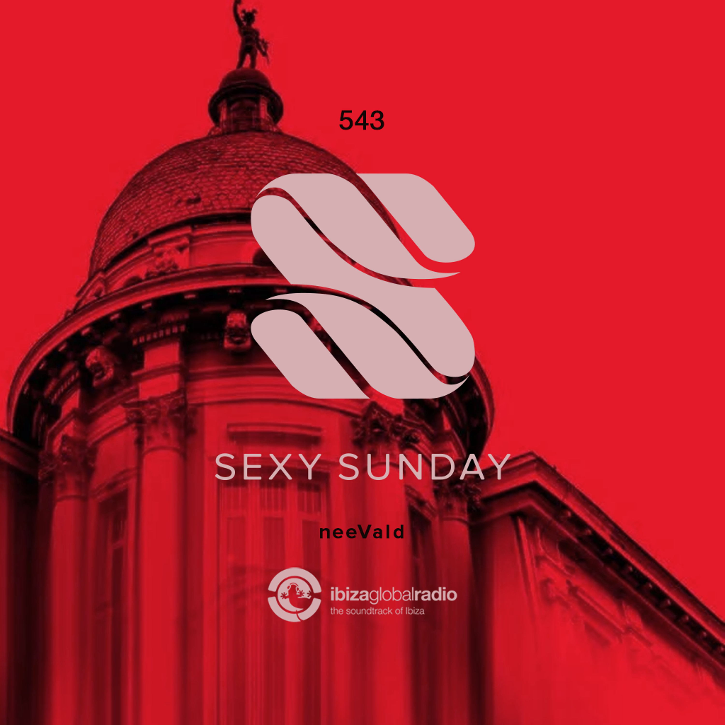 Sexy Sunday Radio Show 543 - IBIZA GLOBAL RADIO episode artwork
