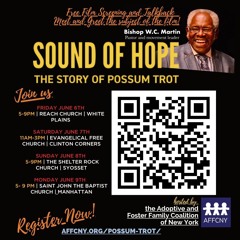 Sound of Hope - The Story of Possum Trot & AFFCNY's 36th Annual AFFCNY Conference