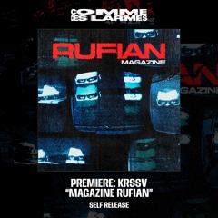 PREMIERE CDL || KRSSV - MAGAZINE RUFIAN [Self Release] (2024)