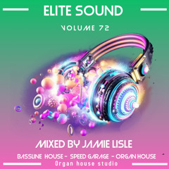 elite sound volume 72 ( mixed by jamie lisle )