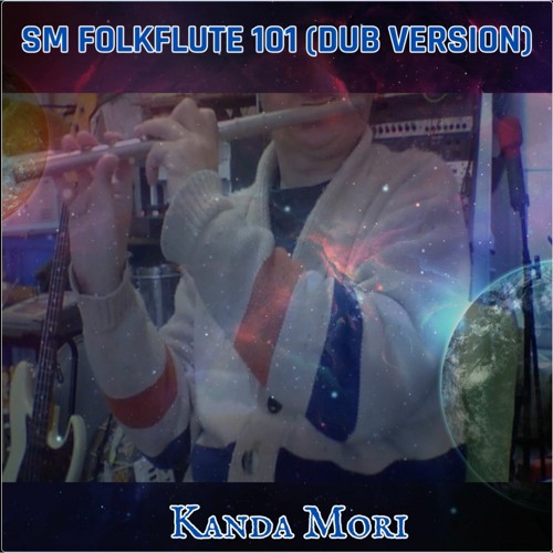 SM Folkflute 101 (Dub Version)