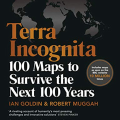 [View] EBOOK 📪 Terra Incognita: 100 Maps to Survive the Next 100 Years by  Robert Mu