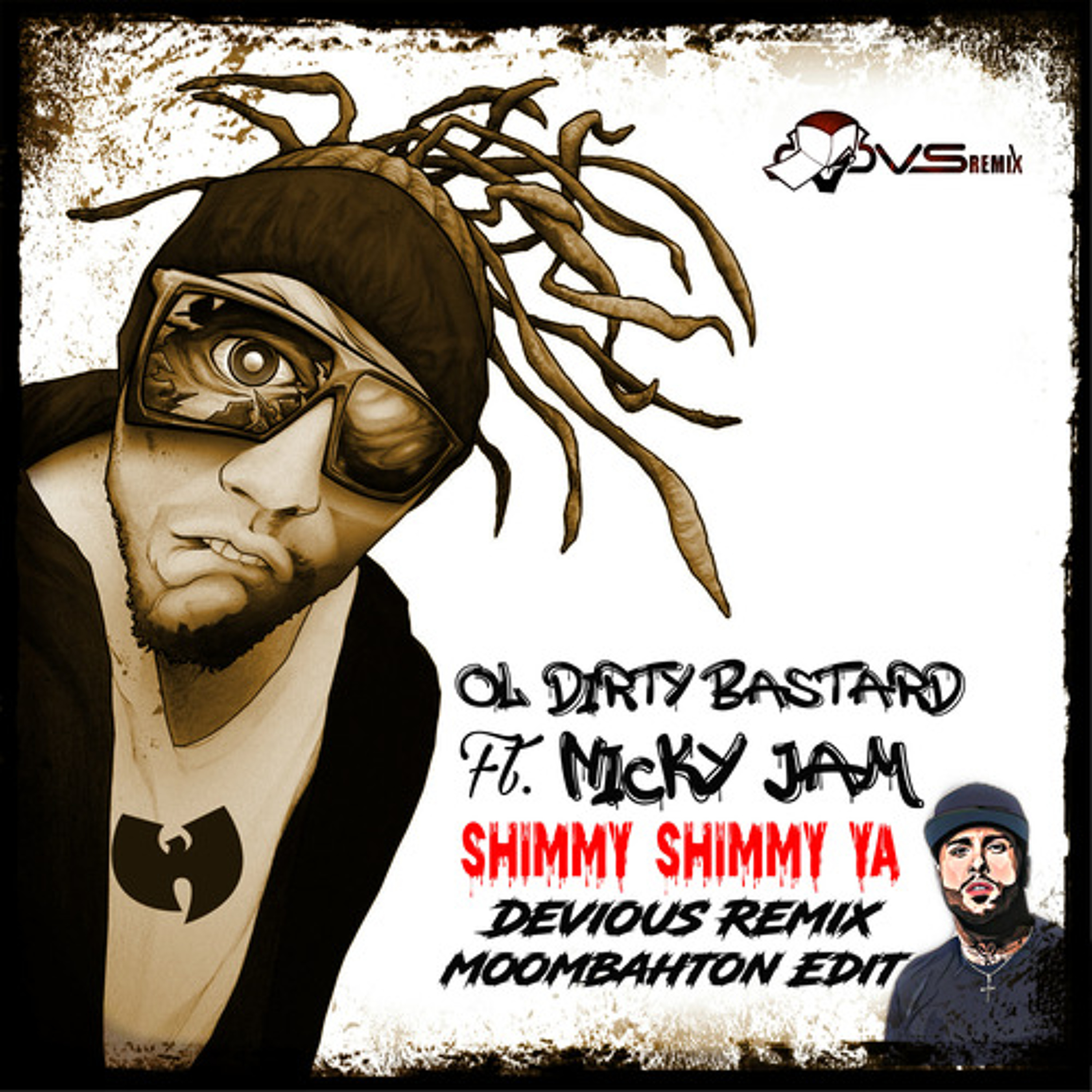 Ol' Dirty Bastard Ft. Nicky Jam - Shimmy Shimmy Ya (Devious Remix Moombahton Edit) episode artwork
