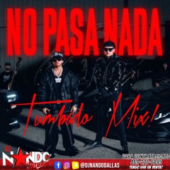 NO PASA NADA MIX DJ NANDO 2024