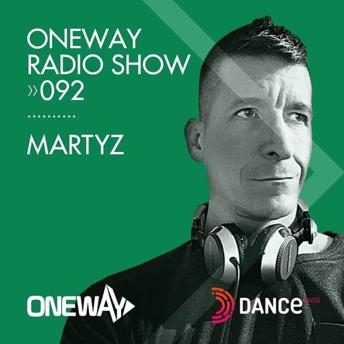MartyZ @ OneWay Radio Show On Dance Radio 10.2.2021
