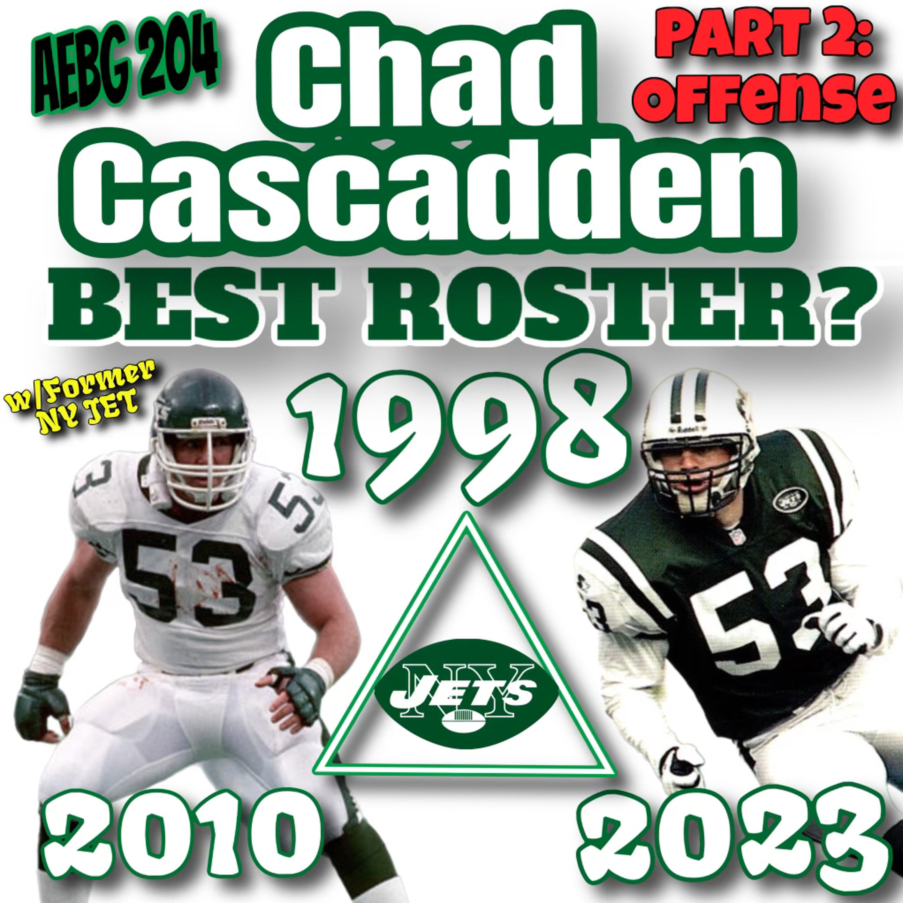 A.E.B.G. Episode 204_Who’s the Best Roster? w/Chad Cascadden (Part Two, Offense)