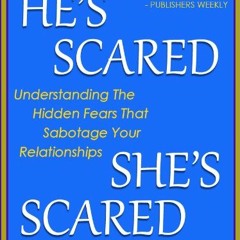 ( B2vk2 ) HE'S SCARED, SHE'S SCARED by  Steven Carter &  Julia Sokol ( Jyw )