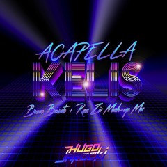 Kelis - Acapella (Breno Barreto feat RAN ZIV - Hugo Jarocki Mashup Mix)