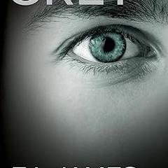 ~>Free Downl0ad Grey: Fifty Shades of Grey as Told by Christian (Fifty Shades Of Grey Series, 4