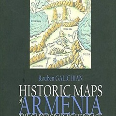 PDF/READ Historic Maps of Armenia: The Cartographic Heritage android