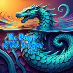 The Reign of the Dragon