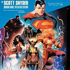 [Read] [KINDLE PDF EBOOK EPUB] Justice League by Scott Snyder Book One Deluxe Edition
