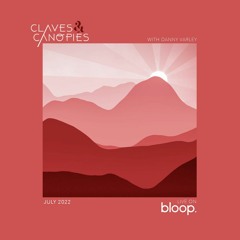 Claves & Canopies w/ Danny Varley - 02.07.22