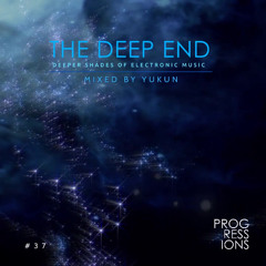 125. The Deep End #37 - Mixed by Yukun