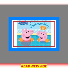 READDOWNLOAD!# Peppa Goes Swimming (Peppa Pig) [READ PDF] Kindle by Neville Astley