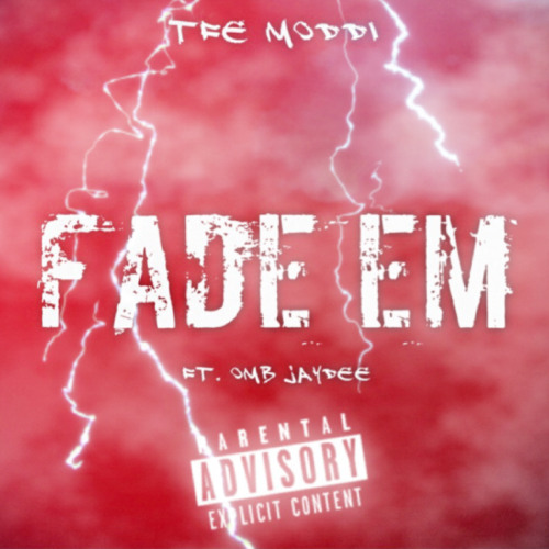 Fade Em Ft. OMB JayDee (prod. ghosty x prvis)