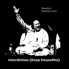 Interdiction (Deep HouseMix) - Tribute to Ustad NFAK