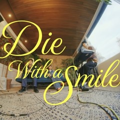 Die With A Smile - 정은지 & 이준영