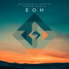 Hallasen & Ludwiig - eoh (Leafd Remix)