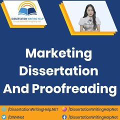 Marketing Dissertation And Proofreading | DissertationWritingHelp.net
