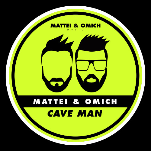 Mattei & Omich - Cave Man (Original Mix) [Mattei & Omich Music]