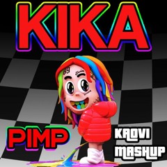 KIKA (NAMTO & DJ BENS Remix)  P.I.M.P (KAOVI MASHUP) FREE DOWNLOAD