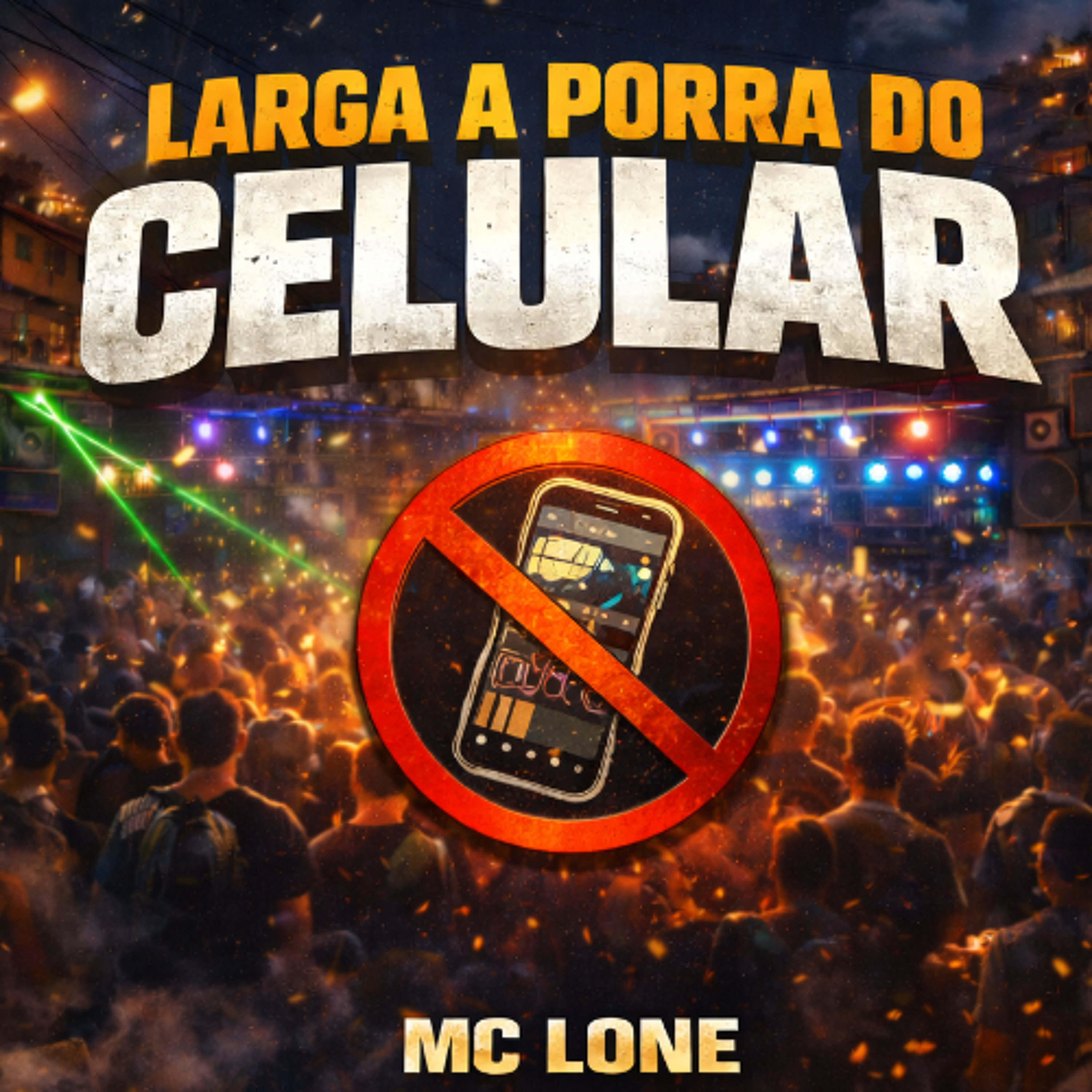 LARGA A PORRA DO CELULAR - MC LONE (2026) episode artwork