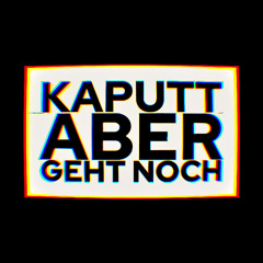 REICHHART - KAPUTT ABER GEHT NOCH #1