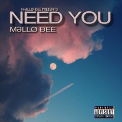 Need You