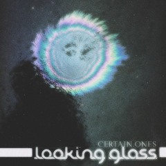 LOOKING GLASS | WHICHCRAFT • FORTIFIED MIND • BOBBY CRAVES • WANN SKLOBI