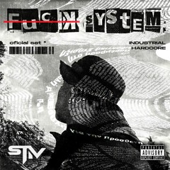 FUCK SYSTEM / SET OFICIAL- STIV HARD ⛓️