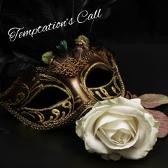 Temptation’s Call
